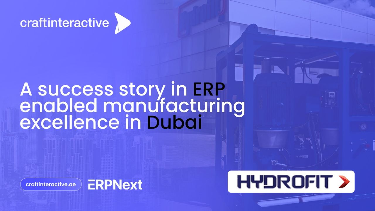 A Success Story in ERP-Enabled Manufacturing Excellence in Dubai