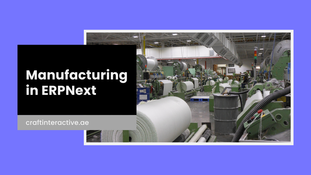 ERPNext Manufacturing
