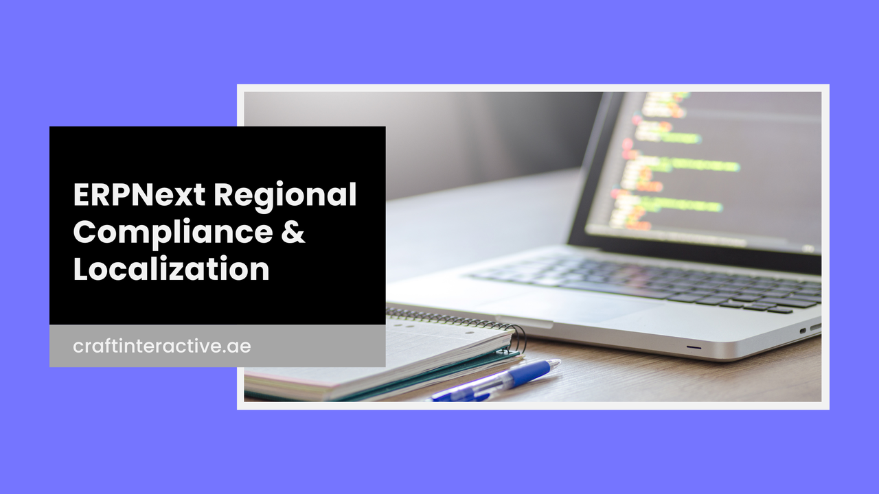 ERPNext Regional Compliance & Localization